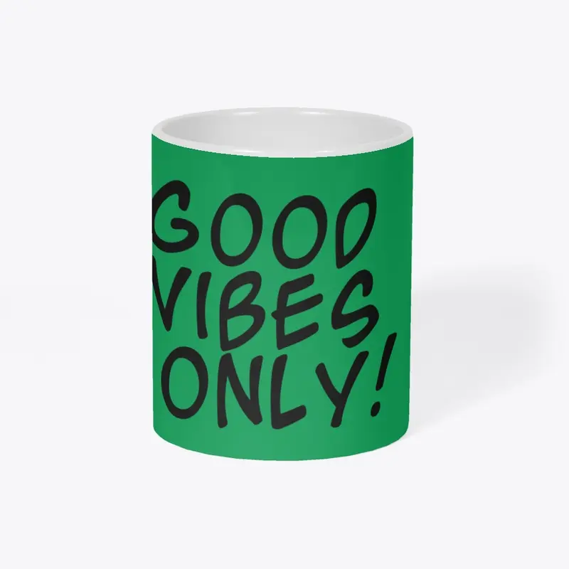 Good vibes only!